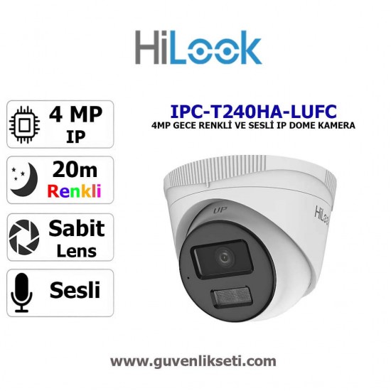 HILOOK IPC-T240HA-LUFC 4mp Gece Renkli ve Sesli ip Dome Kamera 4MP Hilook IP dome kamera gece renkli ve sesli beyaz ışık destekli iç mekan kamera
